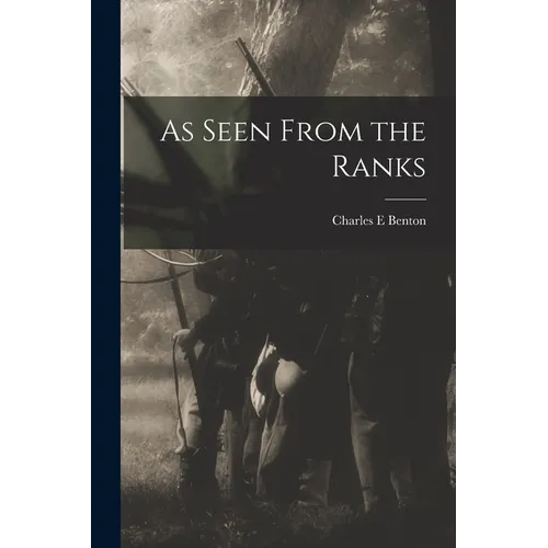 As Seen From the Ranks