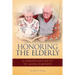 Honoring the Elderly: A Christian's Duty to Aging Parents