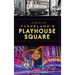 History of Cleveland's Playhouse Square