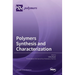 Polymers Synthesis and Characterization