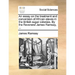 An Essay on the Treatment and Conversion of African Slaves in the British Sugar Colonies. by the Reverend James Ramsay, ...