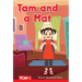 Tam and a Mat: Prek/K: Book 2