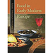 Food in Early Modern Europe