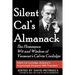 Silent Cal's Almanack: The Homespun Wit And Wisdom Of Vermont's Calvin Coolidge