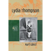 Lydia Thompson: Queen of Burlesque
