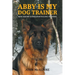 Abby is my Dog Trainer: How Theory Guides Positive Dog Training