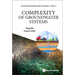 Complexity of Groundwater Systems