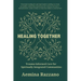 Healing Together: Trauma Informed Care for Spiritually Integrated Communities