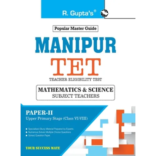 Manipur TET: PaperII (Math & Science) Exam Guide: For Classes VI to VIII (Upper Primary Stage) Exam Guide