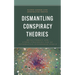 Dismantling Conspiracy Theories: Metaliteracy and Other Strategies for an Information-Disordered World