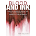 Blood and Ink; Ignacio Ellacuria, Jon Sobrino, and the Jesuit Martyrs of the University of Central America