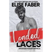 Loaded Laces