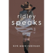 Ridley Speaks