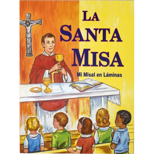 La Santa Misa: Mi Misal En Laminas - Paperback