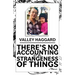 There's No Accounting for the Strangeness of Things