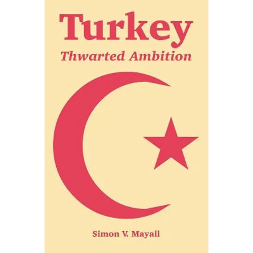 Turkey: Thwarted Ambition