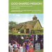 God-Shaped Mission: Theological and Practical Perspectives from the Rural Church