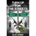 Turn Up for the Streets