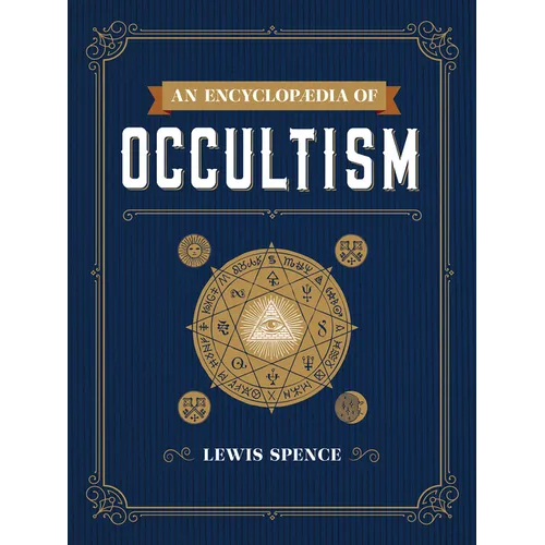 An Encyclopaedia of Occultism