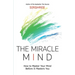 The Miracle Mind - How To Master Your Mind Before It Masters You