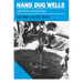 Hand Dug Wells and Their Construction