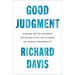 Good Judgment: Making Better Business Decisions with the Science of Human Personality