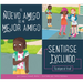 El Nuevo Amigo de Mi Mejor Amigo: Sentirse Excluido