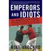 Emperors and Idiots: The Hundred Year Rivalry Between the Yankees and Red Sox, from the Very Beginning to the End of the Curse