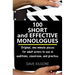 100 Short and Effective Monologues: Original, one-minute pieces for adult actors to use in auditions, classroom, and practice.