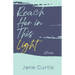 Reach Her in This Light