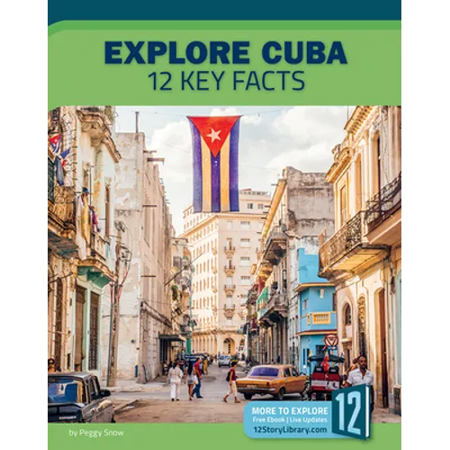Explore Cuba: 12 Key Facts