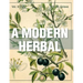 A Modern Herbal (Volume 2, I-Z and Indexes)