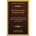 The Practice of the Presence of God: Being Conversations and Letters of Nicholas Herman of Lorraine 1895