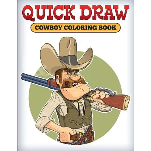 Quick Draw: Cowboy Coloring Book