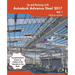 Up and Running with Autodesk Advance Steel 2017: Volume: 1