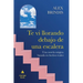 Te vi llorando debajo de una escalera: Una novela mágica basada en hechos reales