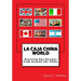 La Caja China World: Roasting Box Recipes from Around the Globe
