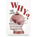 Why?: To Answer Questions of Why Leads to Personal Freedom