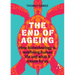The End of Ageing: How Biotechnology Is Redefining Human Life and What It Means for Us