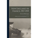 New England in France, 1917-1919; a History of the Twenty-sixth Division, U. S. A