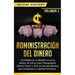 Administración del Dinero: Conviértete en un Maestro en Poco Tiempo de Cómo Crear Presupuestos, Ahorrar Dinero y Salir de Deudas Mientras Que Con