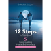 12 Steps to True Love & Long-Lasting Peace and Intimacy: Every Spouse Needs to Know