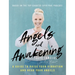 Angels and Awakening: A Guide to Raise Your Vibration and Hear Your Angels