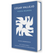 Poesía Reunida César Vallejo (Edición Conmemorativa de la Rae Y La Asale) / Collected Poems by César Vallejo (Commemorative Edition by the Rae and Asa