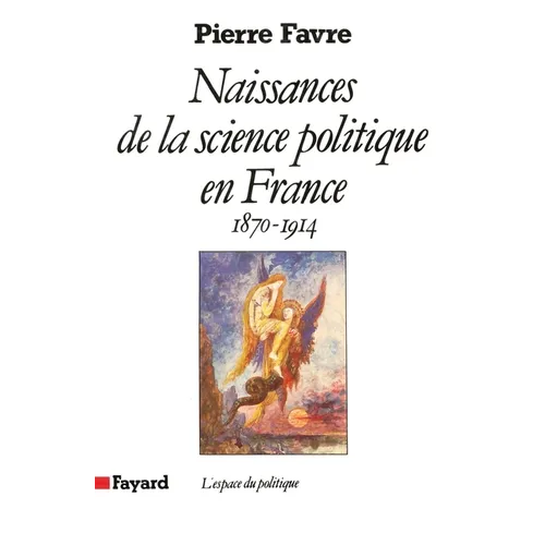 Naissances de la science politique en France