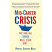 Mid-Career Crisis: Why Some Sail Through While Others Don't