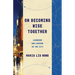 On Becoming Wise Together: Learning and Leading in the City