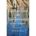 Reflections on Reflections and Other Contemplations