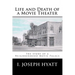 Life and Death of a Movie Theater