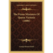 The Prime Ministers Of Queen Victoria (1886)